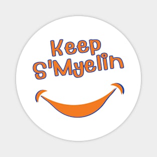 Keep S'Myelin Magnet